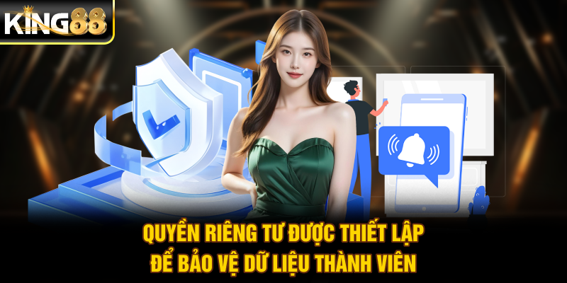 Quyền riêng tư được thiết lập để bảo vệ dữ liệu thành viên